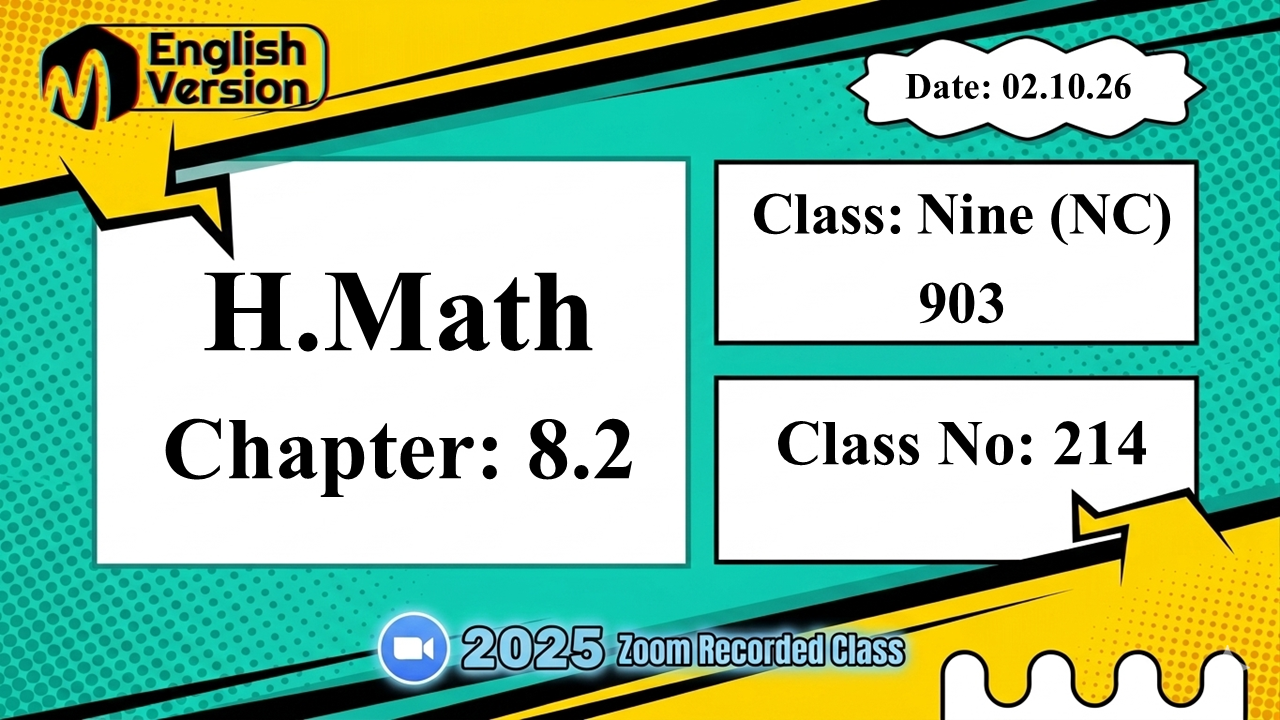 Class Nine (903–NC) | Class No: 214 | H. Math | Chapter:8.2 | Date: 02.10.26