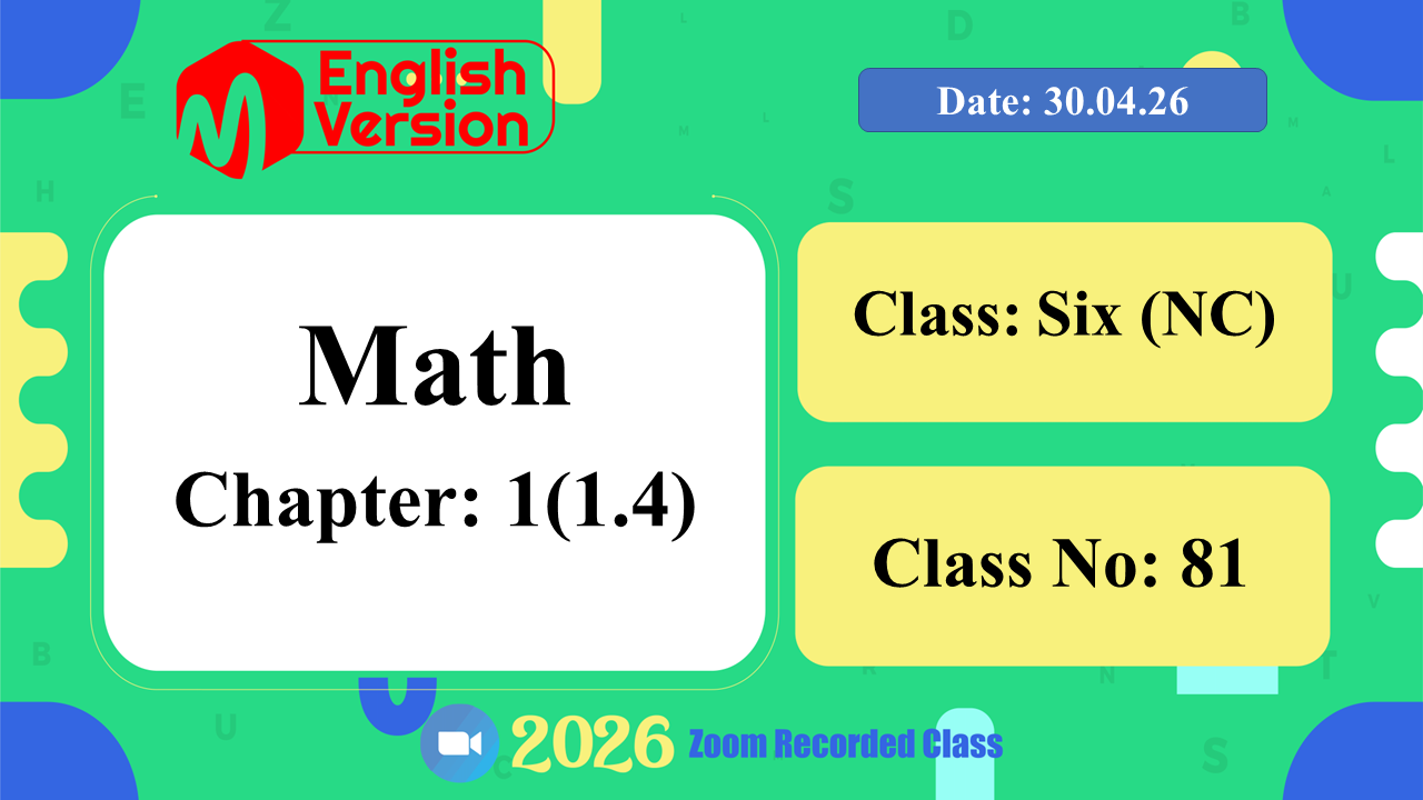 Class Six (603–NC) | Class No: 81 | Math | Chapter: 1(1.4) | Date: 30.04.26