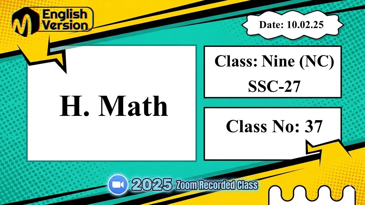 Class Nine (903-NC ) - [Class No: 37] -Higher Math (Trigonometry)