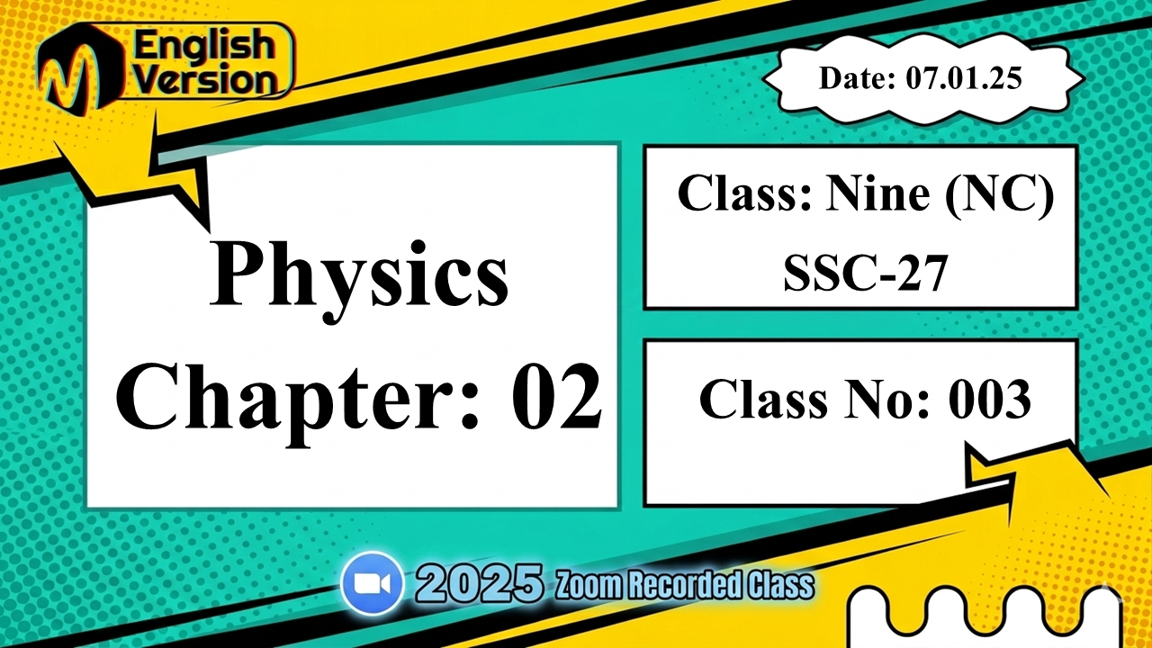 Class Nine (903-NC) - [Class No:03] - Physics (Motion)