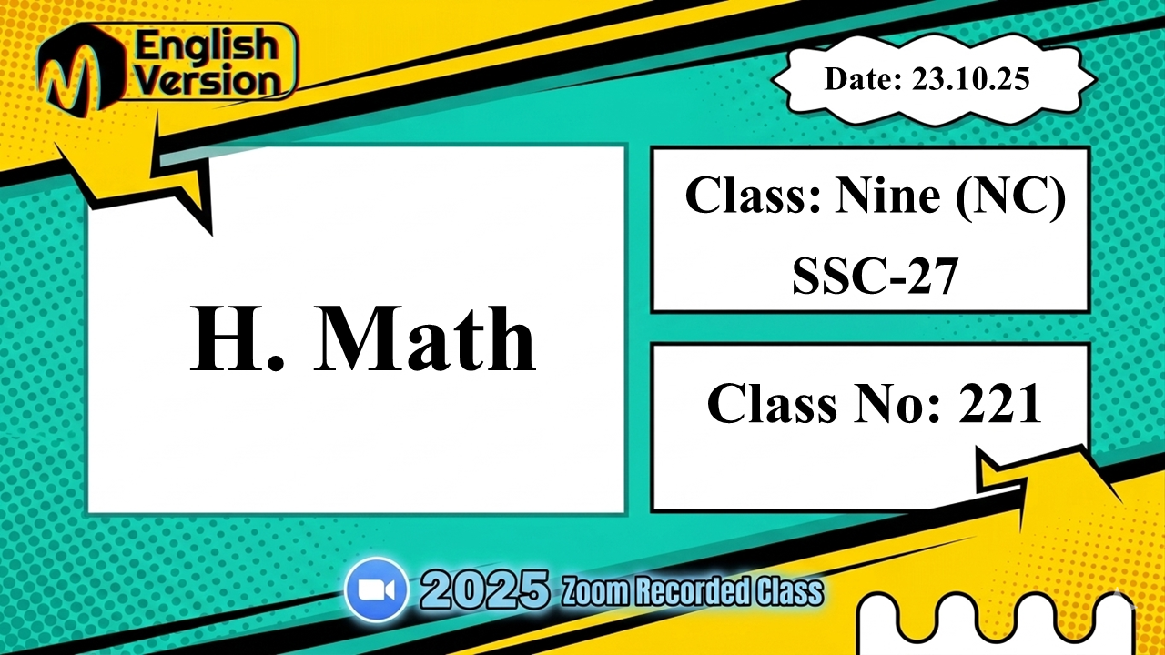 Class Nine (903-NC ) - [Class No: 221] - H. Math - Ch:13