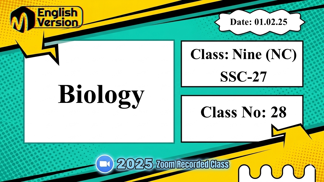 Class Nine (903-NC) - [Class No: 28] - Biology (Bioenergetics)