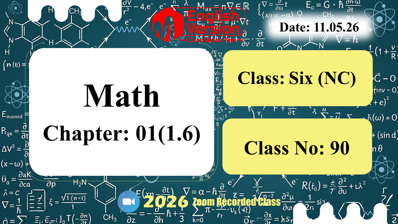 Class Six (603–NC) | Class No: 90 | Math | Chapter: 01(1.6) | Date: 11.05.26