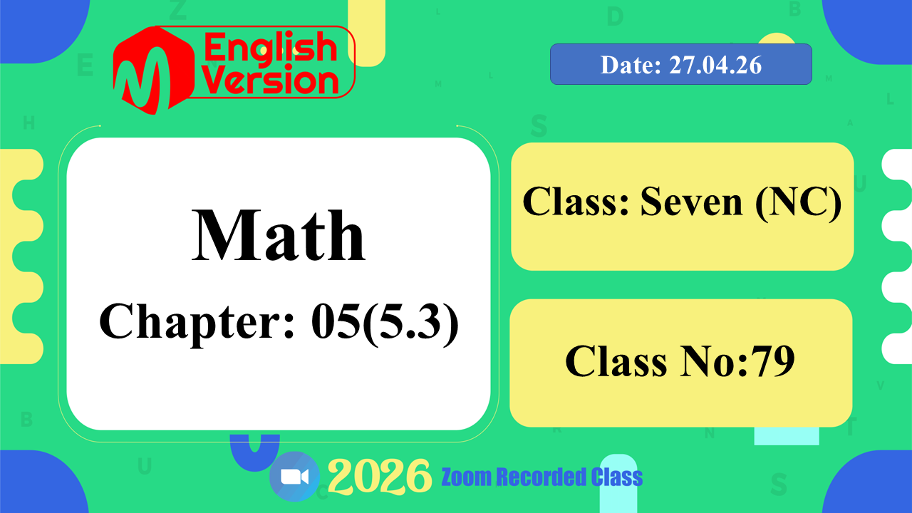 Class Seven (703–NC) | Class No: 79 | Math | Chapter: 05(5.3) | Date: 27.04.26