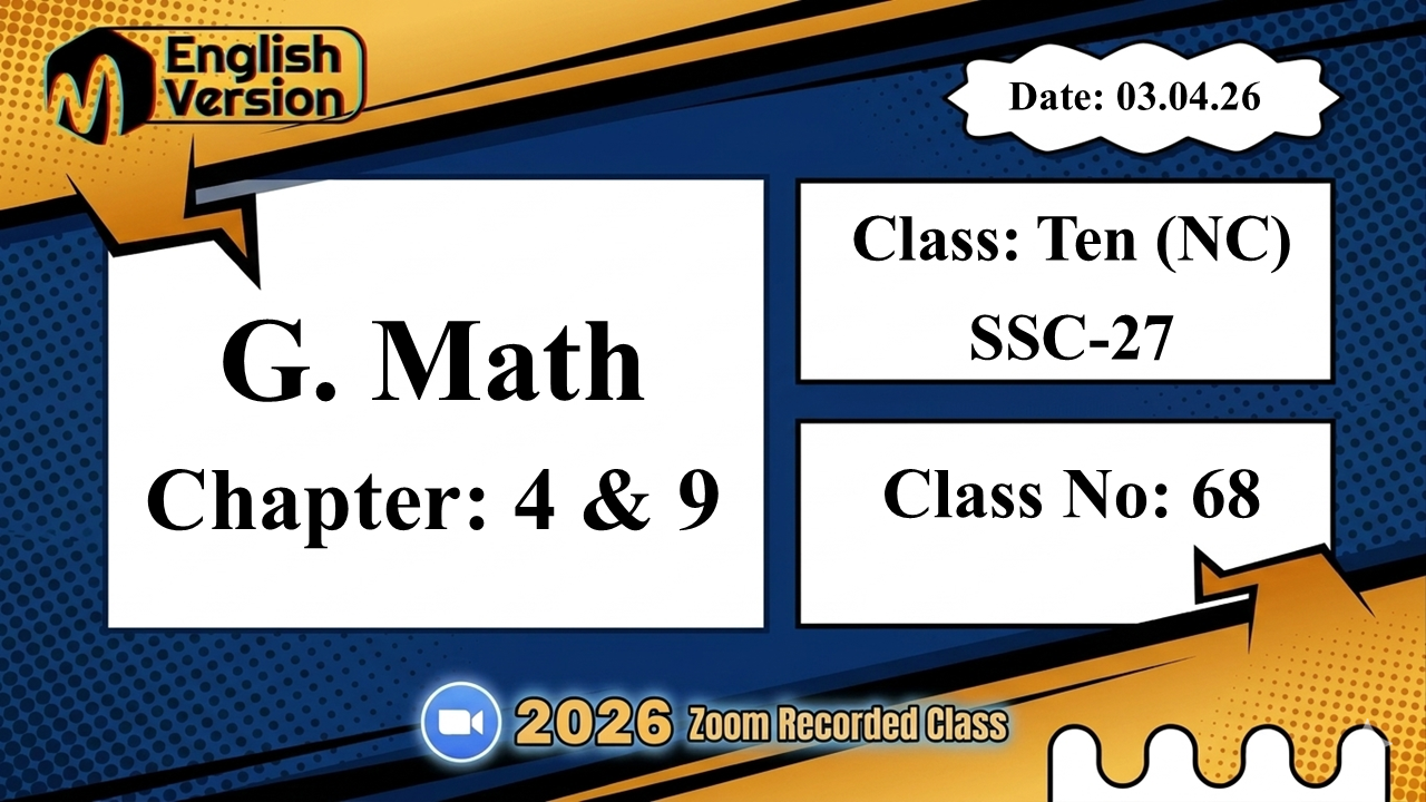 Class Ten (103-NC) | Class No: 68 | G. Math | Chapter - 4 & 9 | 03.04.26