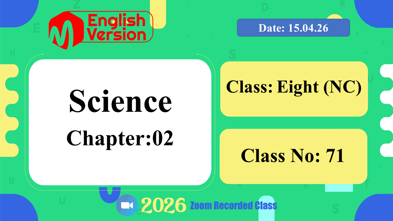 Class Eight (803–NC) | Class No: 71 | Science | Chapter: 02 | Date: 15.04.26